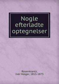 Nogle efterladte optegnelser