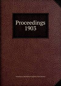 Proceedings. 1903