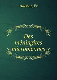 Des meningites microbiennes