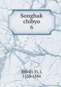 Songhak chibyo. 6