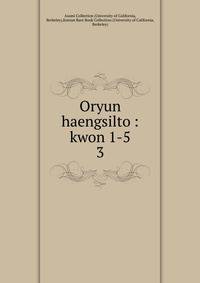 Oryun haengsilto : kwon 1-5. 3