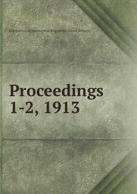 Proceedings. 1-2, 1913