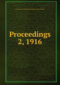 Proceedings. 2, 1916