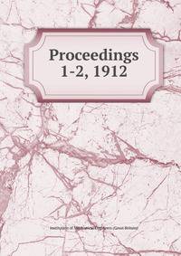 Proceedings. 1-2, 1912