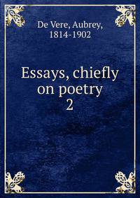 Essays, chiefly on poetry. 2