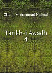 Tarikh-i Awadh. 4