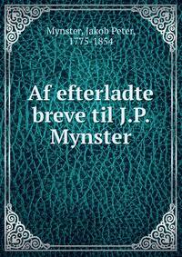 Af efterladte breve til J.P. Mynster