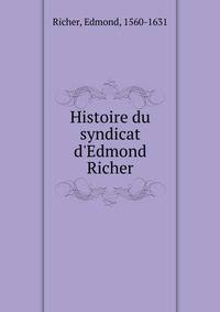 Histoire du syndicat d'Edmond Richer