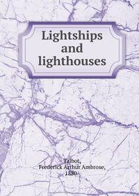Lightships and lighthouses
