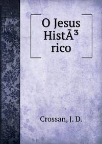 O Jesus HistA?rico