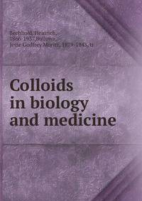 Colloids in biology and medicine