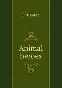 Animal heroes