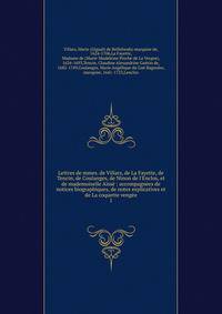 Lettres de mmes. de Villars, de La Fayette, de Tencin, de Coulanges, de Ninon de l'Enclos, et de mademoiselle A?ss? : accompagn?es de notices biographiques, de notes explicatives et de La coquette veng?e