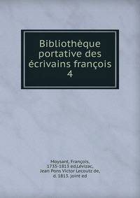 Bibliotheque portative des ecrivains francois
