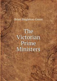 The Victorian Prime Ministers
