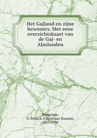 Het Gajland en zijne bewoners. Met eene overzichtskaart van de Gaj- en Alaslanden