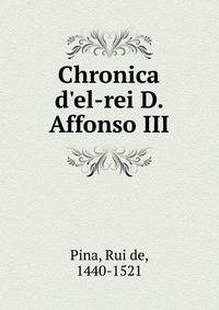 Chronica d'el-rei D. Affonso III