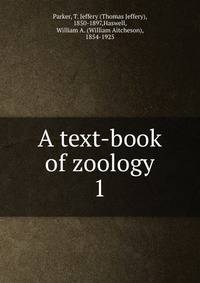 A text-book of zoology. 1