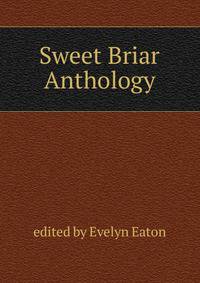 Sweet Briar Anthology