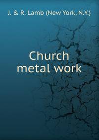 Church metal work.