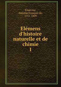 El?mens d'histoire naturelle et de chimie