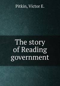 The story of Reading government