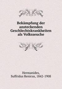 Bekampfung der ansteckenden Geschlechtskrankheiten als Volksseuche