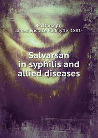 Salvarsan in syphilis and allied diseases