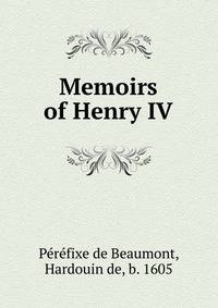 Memoirs of Henry IV