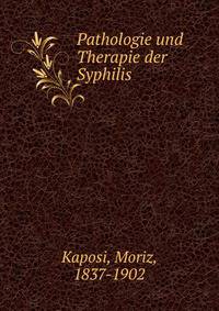 Pathologie und Therapie der Syphilis