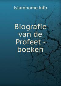 Biografie van de Profeet - boeken