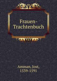 Frauen-Trachtenbuch