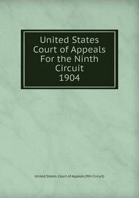 United States Court of Appeals For the Ninth Circuit. 1904