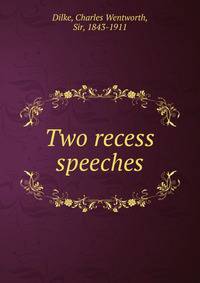 Two recess speeches