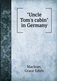 "Uncle Tom's cabin" in Germany