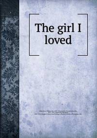The girl I loved
