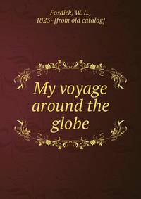 My voyage around the globe