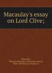 Macaulay's essay on Lord Clive;