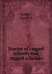 Stories of ragged schools and ragged scholars