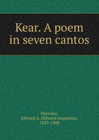 Kear. A poem in seven cantos