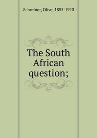 The South African question;