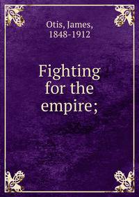 Fighting for the empire;