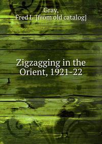 Zigzagging in the Orient, 1921-22