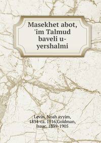 Masekhet abot, 'im Talmud baveli u-yershalmi