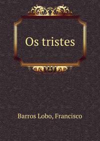 Os tristes