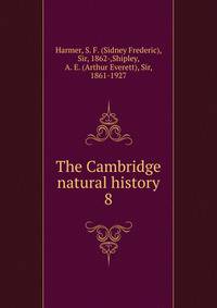 The Cambridge natural history. 8