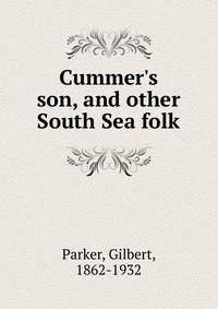 Cummer's son, and other South Sea folk