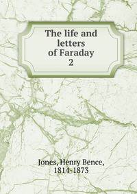 The life and letters of Faraday. 2