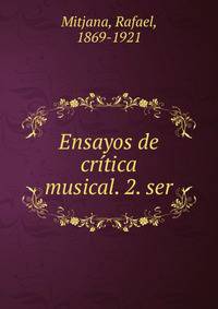 Ensayos de critica musical. 2. ser