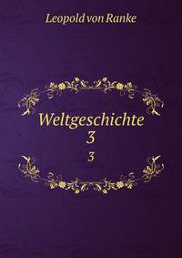 Weltgeschichte. 3